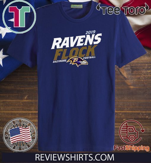 Ravens Flock 2019 Offcial T-Shirt    