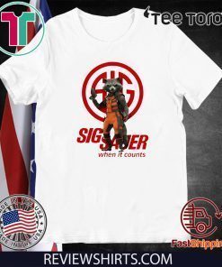 Rocket Raccoon Sig Sauer when it counts Offcial T-Shirt