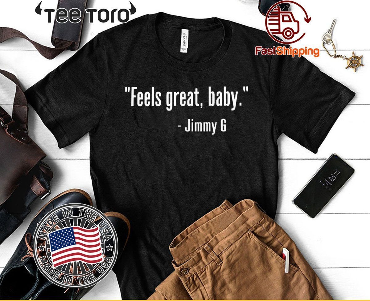 San Francisco 49ers Niners Jimmy Garoppolo Feels Great Baby Shirt – George  Kittle T-Shirt - ReviewsTees