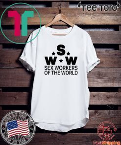 SWW Sex Workers Of The World 2020 T-Shirt