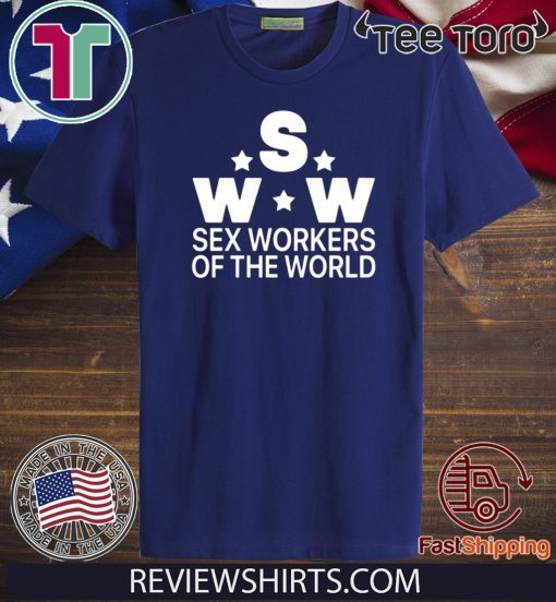SWW Sex Workers Of The World Original T-Shirt