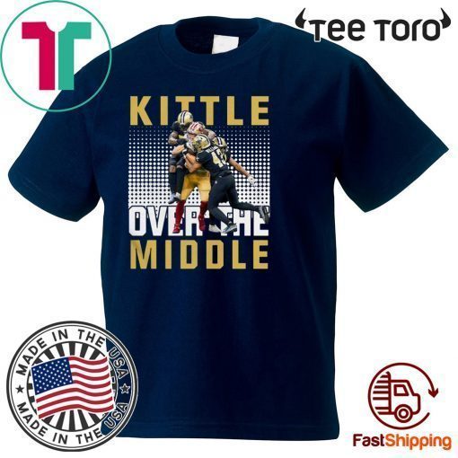 San Francisco 49ers vs New Orleans Saints Kittle Over The Middle Unisex T-Shirt