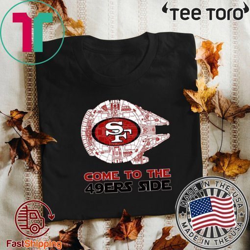 San Francisco Come To The 49ers Side Limited Edition T-Shirt