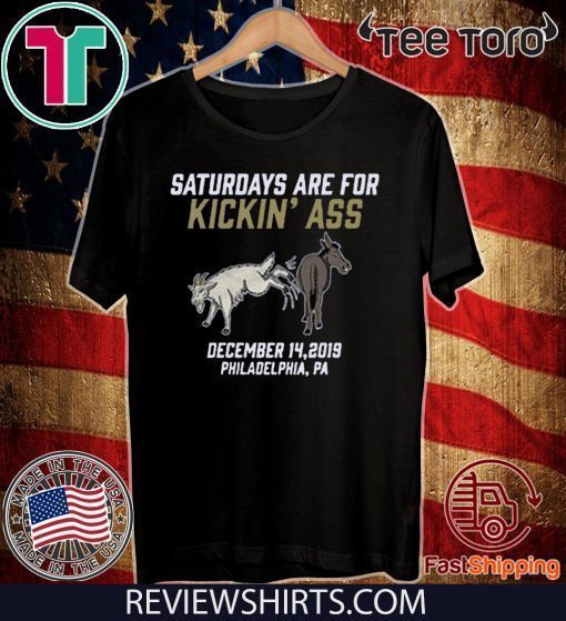 Saturdays Are For Kickin Ass Shirt T-Shirt