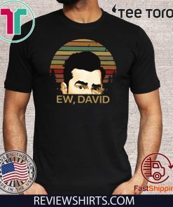 Schitts Creek Ew David 2020 T-Shirt