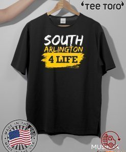 South Arlington 4 Life Limited Edition T-Shirt
