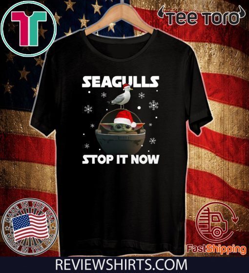 Star Wars Baby Yoda Seagulls Stop It Now Funny T-Shirt