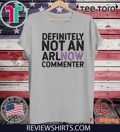 State Definitively That You Do Not Comment on ARLnow With This Unisex T-Shirt