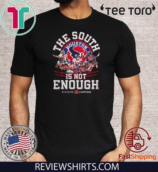 Champions The South Houston is not Enough Division Offcial T-Shirt