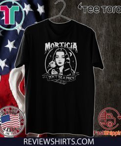 The Addams Morticia Don_t be a prick Classic T-Shirt 