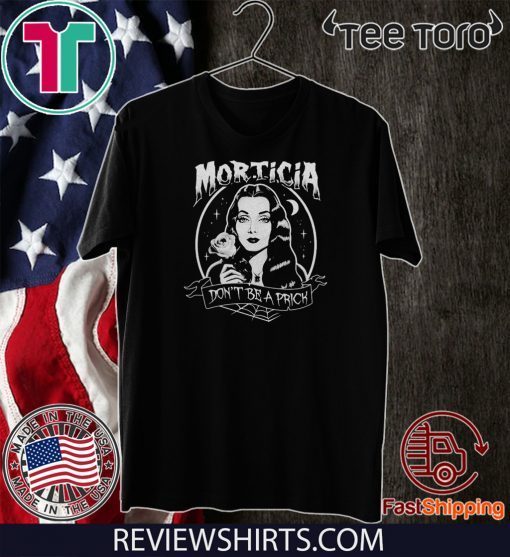 The Addams Morticia Don_t be a prick Classic T-Shirt 