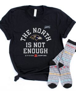 The North Is Not Enough Baltimore Ravens T-Shirt