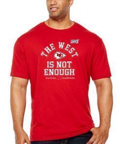 The West Is Not Enough Division Champion Shirt T-Shirt