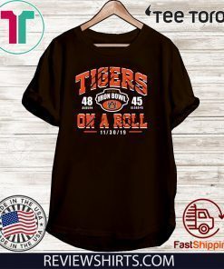 Tigers On A Roll Iron Bowl 2019 Shirt