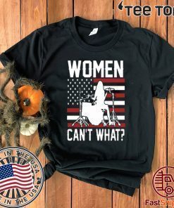 Top Female drummer women can't what American flag 2020 T-Shirt