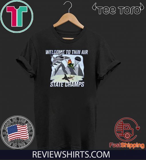 Welcome To Thin Air State Champs 2020 T-Shirt