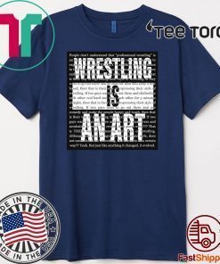 Wrestling Is An Art Shirt - Matt Sydal T-Shirt 