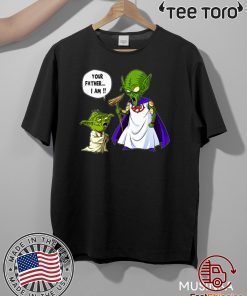 Yoda And Piccolo Your Father I Am Offcial T-Shirt