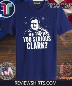 You Serious Clark Funny Face Offcial T-Shirt