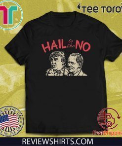 hail To The No Trump 2020 T-Shirt