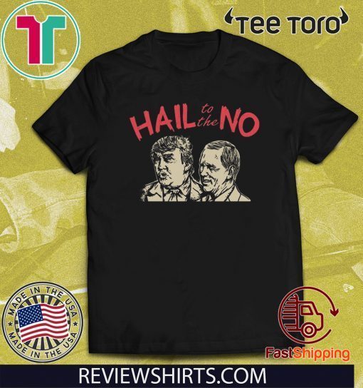 hail To The No Trump 2020 T-Shirt