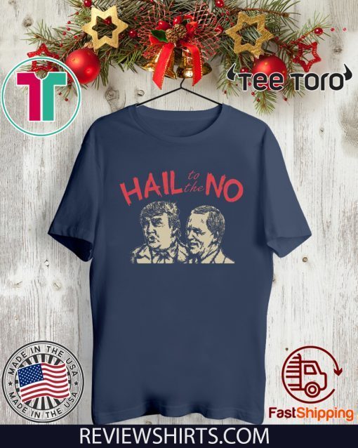 hail To The No Trump 2020 T-Shirt