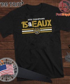15&Eaux Championship Licensed by LSU Official T-Shirt