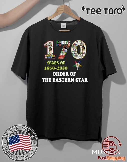 170 Years Of 1850 2020 Order Of The Eastern Star Official T-Shirt