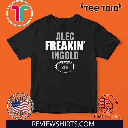 ALEC FREAKIN INGOLD 45 T SHIRT