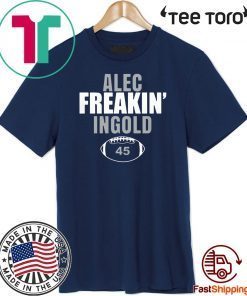 ALEC FREAKIN INGOLD 45 T SHIRT