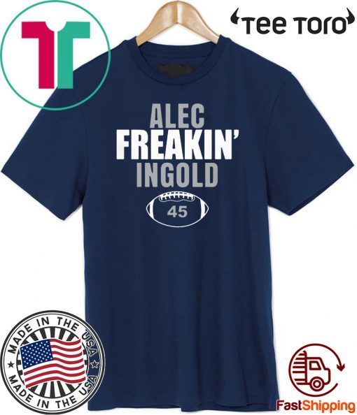 ALEC FREAKIN INGOLD 45 T SHIRT