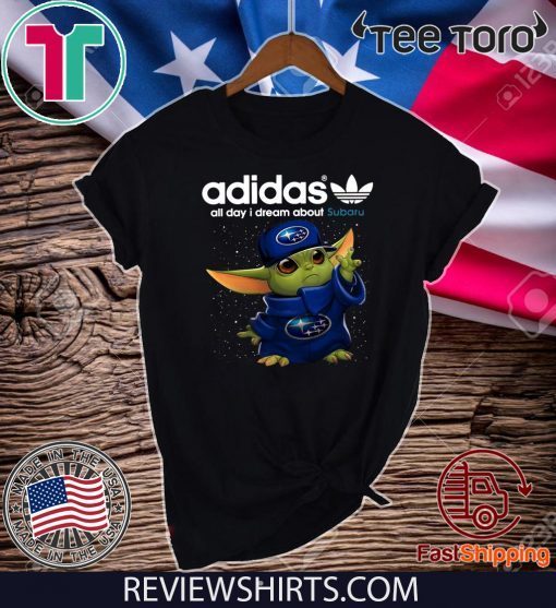 Adidas All Day I Dream About Subaru Baby Yoda 2020 T-Shirt