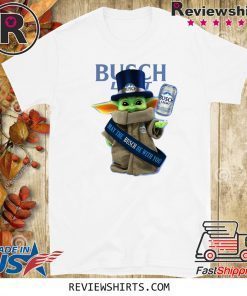 Baby Yoda Busch Light May The Busch Be With You 2020 T-Shirt