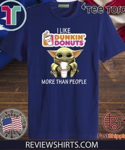 Baby Yoda I like Dunkin' Donuts more than people Official T-Shirt