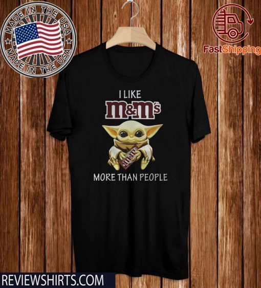 Baby Yoda I like M_Ms more than people Original T-Shirt