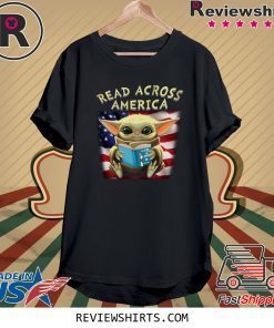 Baby Yoda Read Across America Flag Tee Shirt