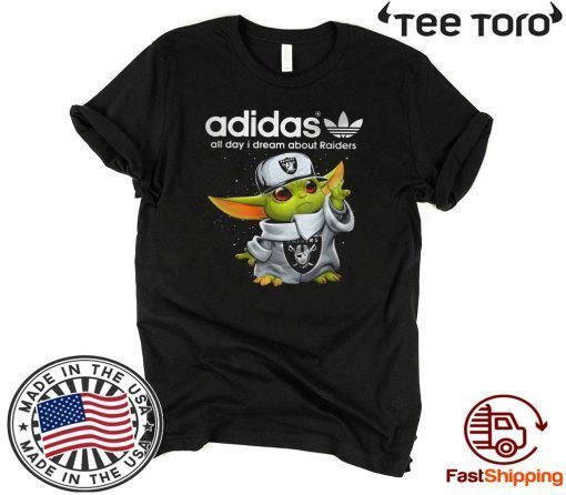 Baby Yoda San adidas all day I dream about Oakland Raiders 2020 T-Shirt