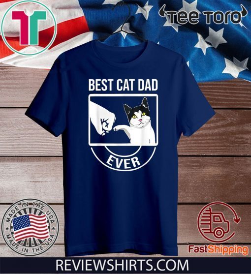 Best Cat Dad Ever Shirt - Funny Paw Kitten Cat Fist Bump Tee Shirt