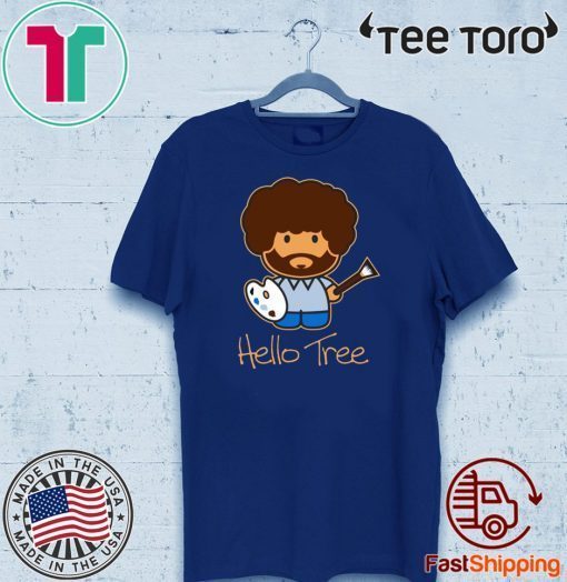 Bob Ross Hello Tree T Shirt