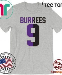 BURREES 9 T Shirt