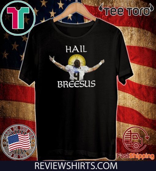 Original Hail Breesus T-Shirt