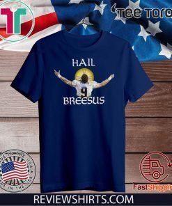 Original Hail Breesus T-Shirt