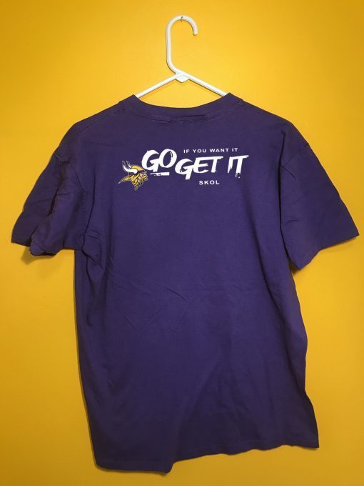 Vikings If You Want It Tee Shirt – Go Get It Shirt