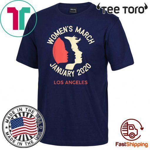 Women's March January 18 2020 Los Angeles Tee Shirt