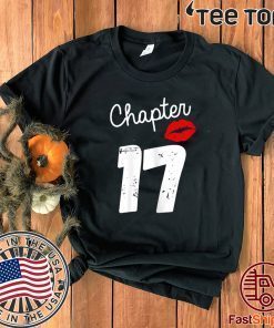 Chapter 17 Years 17th Happy Birthday Lips 2020 T-Shirt