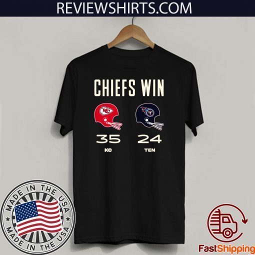 Chiefs Win 35 KC 24 TEN 2020 T-Shirt