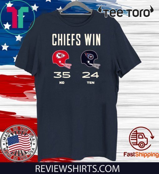 Chiefs Win 35 KC 24 TEN 2020 T-Shirt