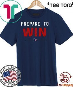 Deshaun Watson Prepare To Win Official T-Shirt