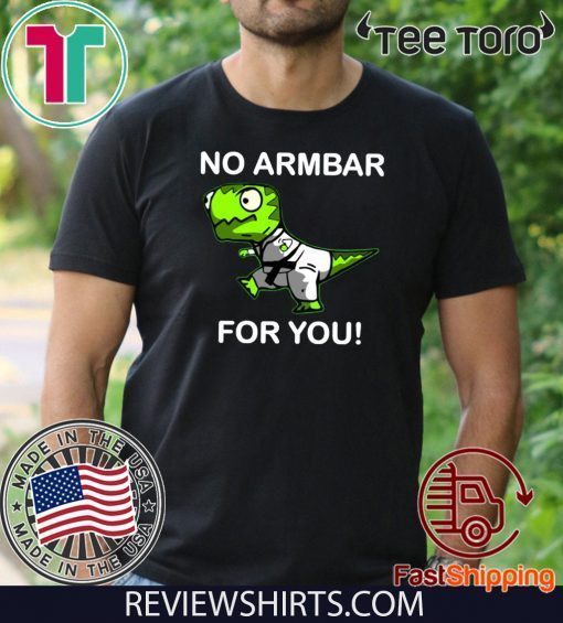 Dinosaur No Armbar For You Official T-Shirt