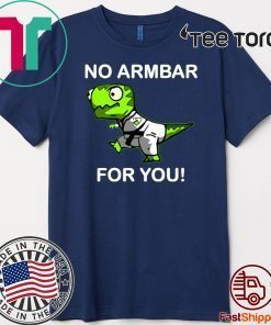 Dinosaur No Armbar For You Official T-Shirt